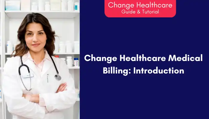 Change Healthcare Medical Billing Introduction Change Healthcare Medical Billing Introduction