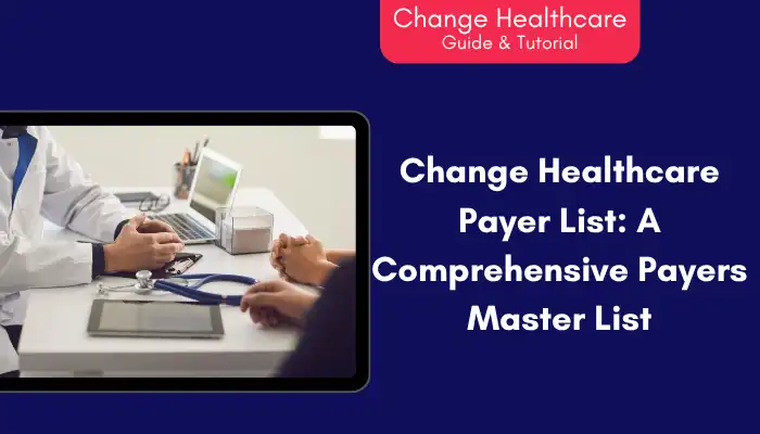 Change Healthcare Payer Lis A Comprehensive Payers Master List Change Healthcare Payer Lis A Comprehensive Payers Master List