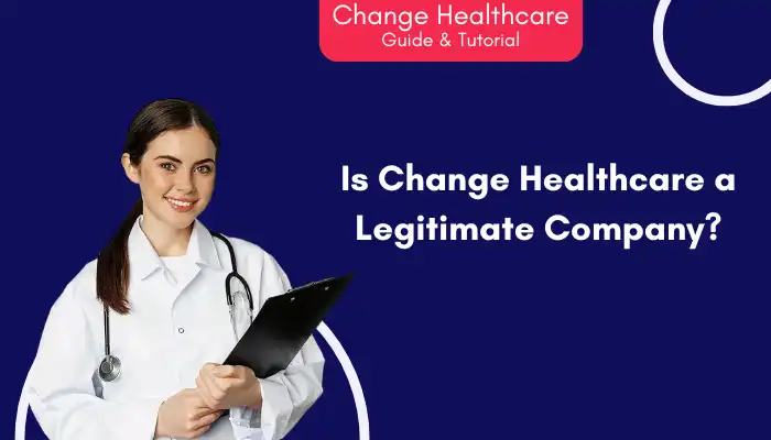 Is Change Healthcare A Legitimate Company